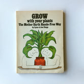 Grow With Your Plants the Mother Earth Hassle-Free Way book cover with illustration of two people and a large potted plant