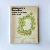 Cover of Mother Earth's Hassle-Free Indoor Plant Book featuring a smiling figure with leafy vines as hair.